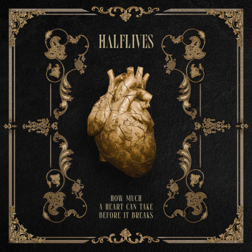 Halflives : How Much a Heart Can Take Before It Breaks
